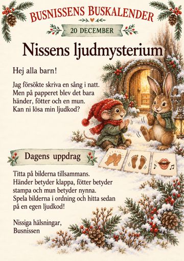 Brev 20 december: Nissens ljudmysterium