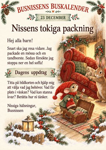Brev 23 december: Nissens tokiga packning