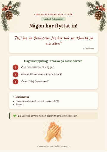 Lucka 1 december: Någon har flyttat in!